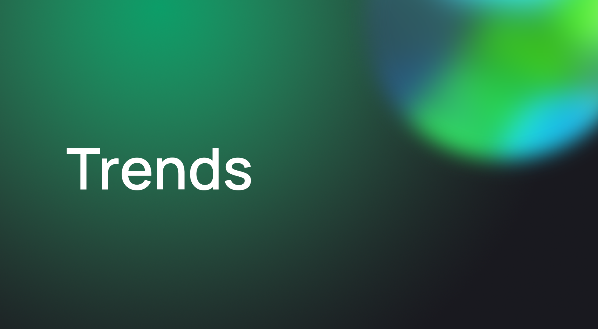 Trends