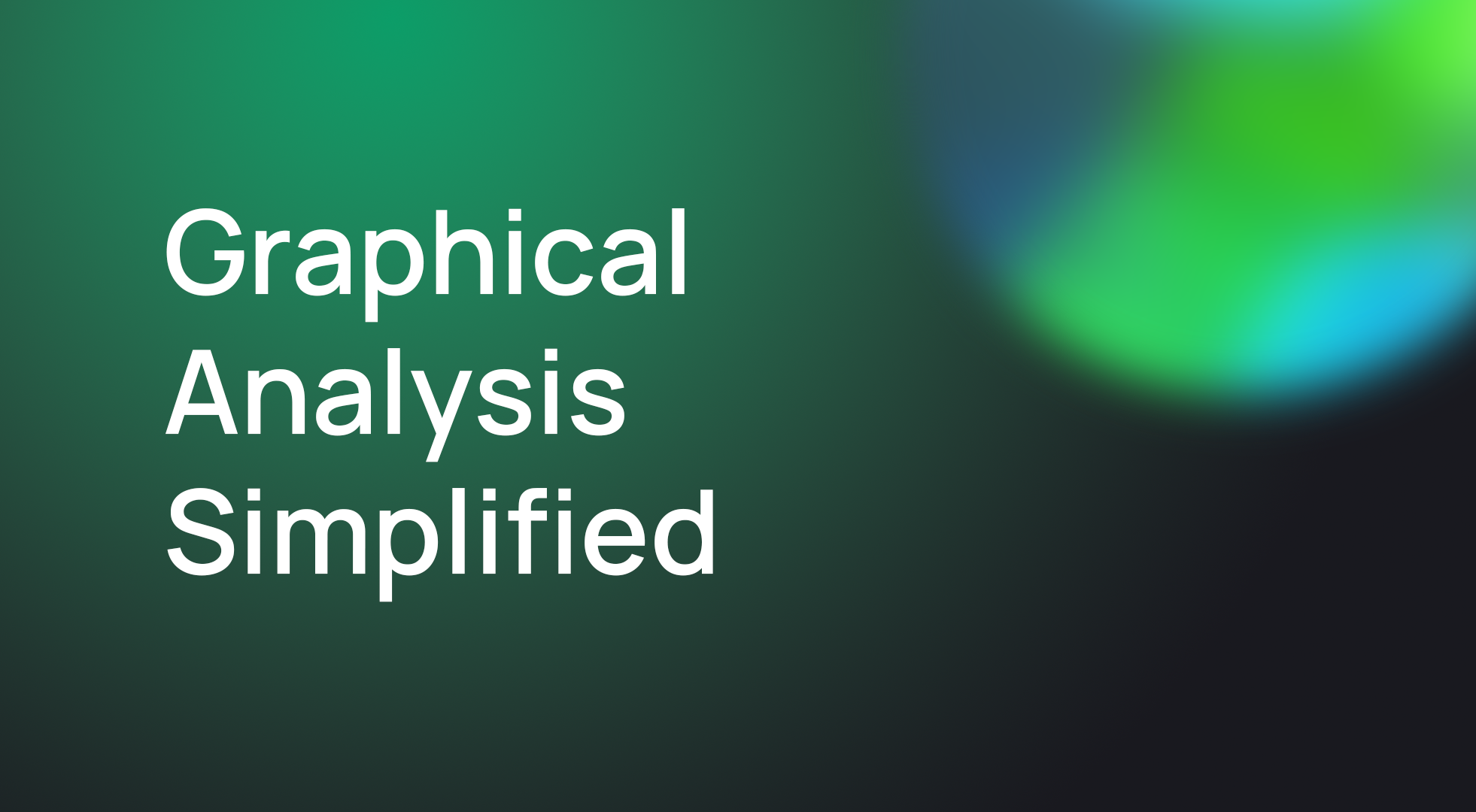 Graphical Analysis Simplified